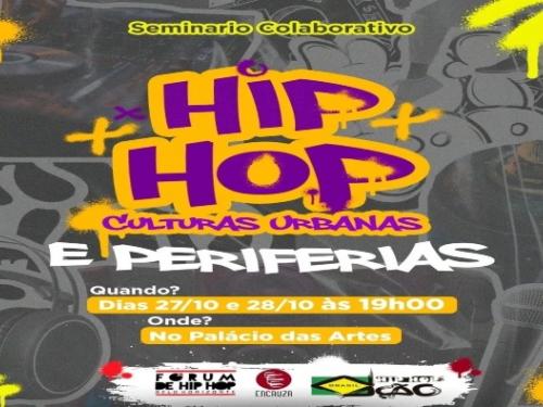 Seminário Colaborativo: Hip Hop, Culturas Urbanas e Periferias