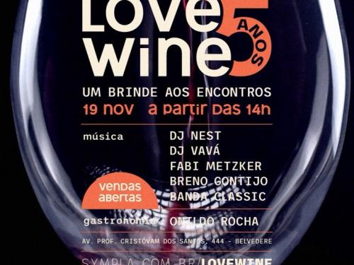 Love Wine Festival "5 Anos"