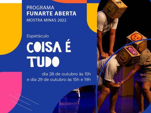 Espetáculo: "Coisa é Tudo" - Funarte MG