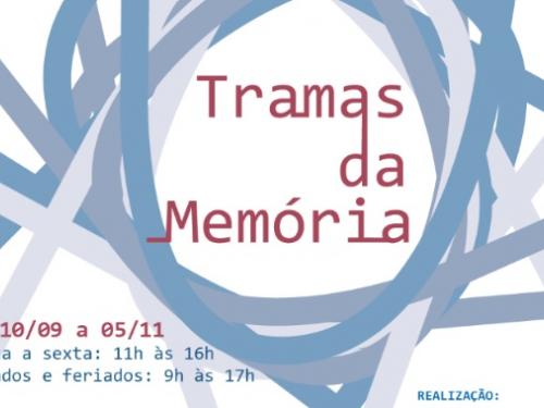 Exposição: "Tramas da Memória" | SESI Museu de Artes e Ofícios
