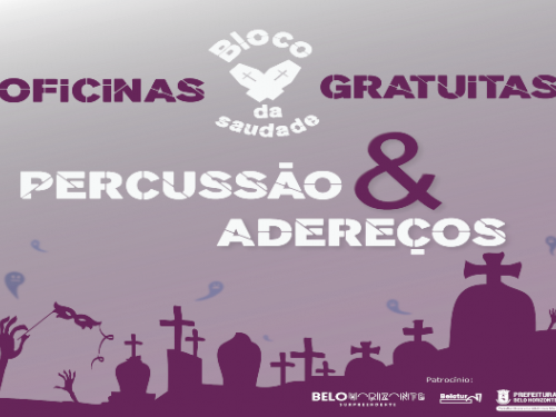 Oficinas - Bloco da Saudade