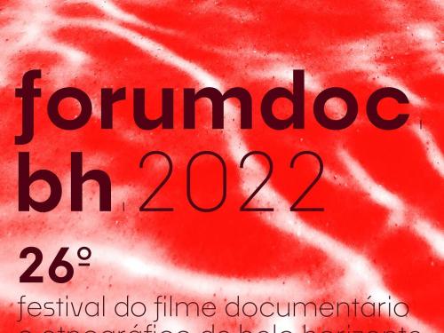  26ª Edição: Forumdoc.bh - Festival do Filme Documentário e Etnográfico
