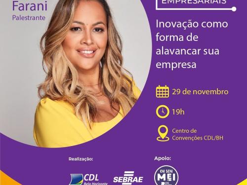 Encontro Empresarial: Camila Farani - Sebrae Minas e CDL/BH
