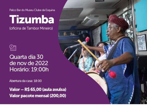 Oficina de Tambor Mineiro com Maurício Tizumba - Bar do Museu Clube da Esquina