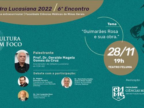 6° Encontro da Cátedra Lucasiana 2022 - Faculdade Ciências Médicas de Minas Gerais
