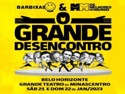 "O Grande Desencontro" – Cia Barbixas e Melhores do Mundo