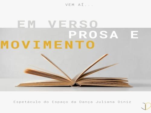 Espetáculo: "Em verso, prosa e movimento"