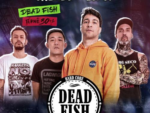Show: DEAD FISH