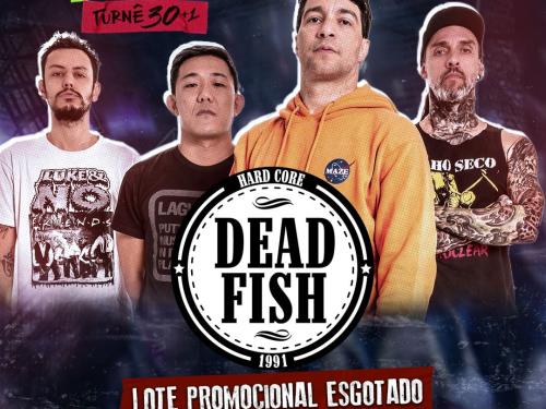 Show: DEAD FISH