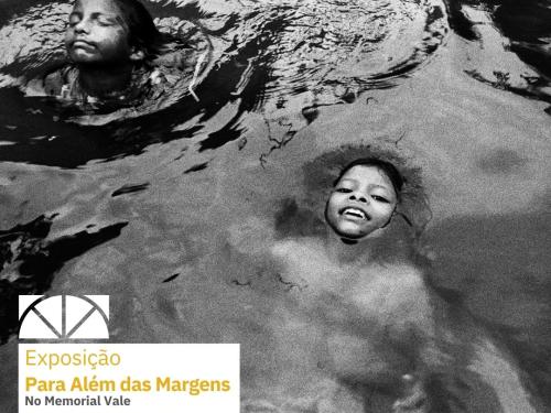 Exposição: Para Além das Margens | Memorial Vale