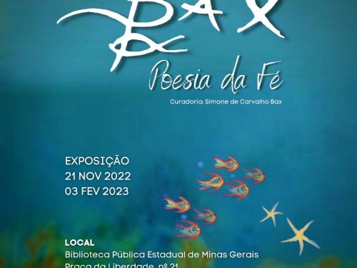 Exposição: BAX - Poesia da Fé