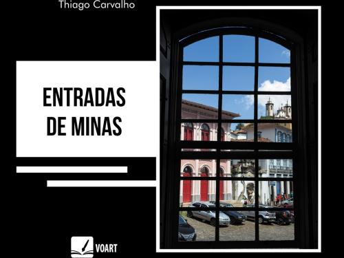 Lançamento do livro: “Entradas de Minas”, de Thiago Carvalho | Memorial Vale 