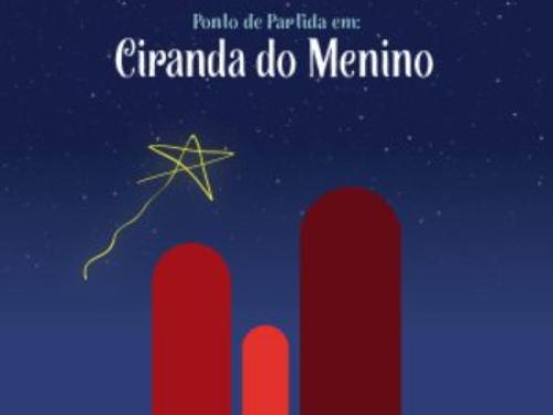 Espetáculo: Ciranda do Menino