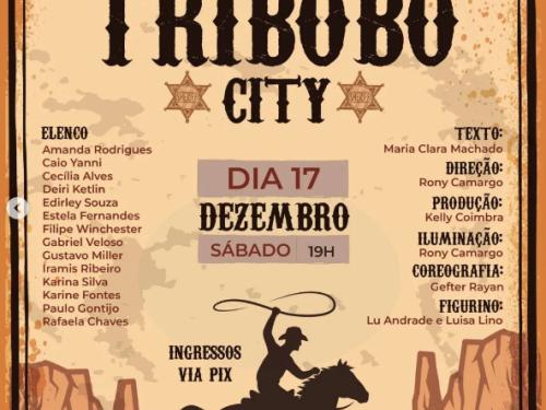 Espetáculo - Tribobó City