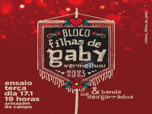 Ensaios: Bloco Filhas de Gaby e Banda Os Desgarrados