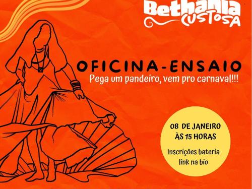 Oficinas-Ensaios: Bloco Bethânia Custosa