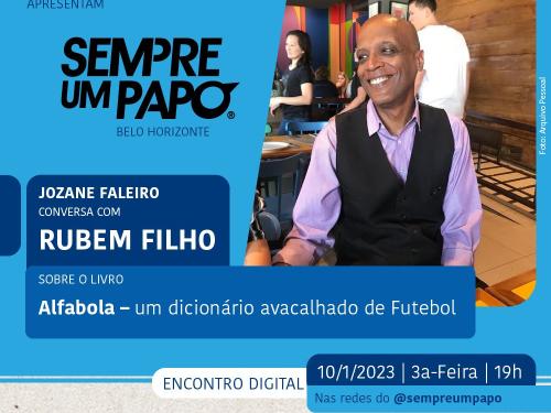 Sempre Um Papo recebe Rubem Filho