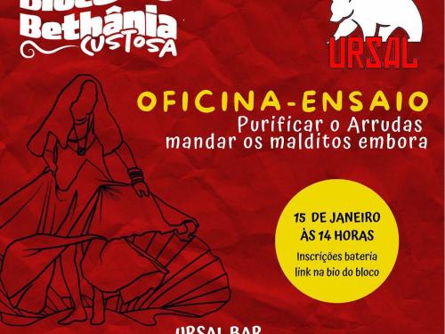 Oficinas-Ensaios: Bloco Bethânia Custosa