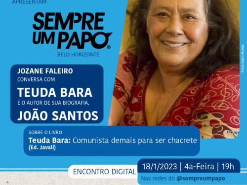 Sempre Um Papo recebe a atriz Teuda Bara e o autor de sua biografia, João Santos 