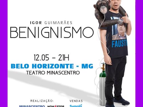 Stand-up: Igor Guimarães "Benignismo"
