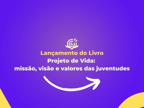 Lançamento do Livro - Projeto de Vida e Entrega do Troféu Educação e Vida