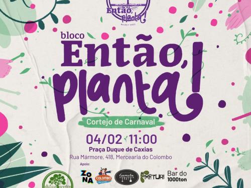 Ensaios: Bloco Então, Planta! 2023