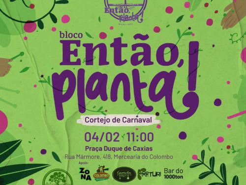 Ensaios: Bloco Então, Planta! 2023