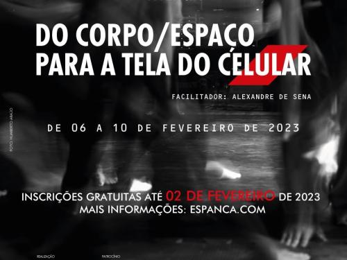 Vivência "Do corpo/espaço para a tela do celular" - Teatro Espanca