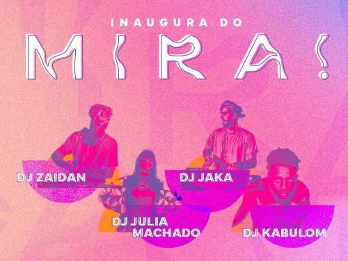"Inaugura do Mira!"