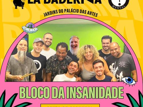 La Baderna Insana! 