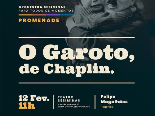 Concerto: “O Garoto, de Chaplin” - Orquestra SESIMINAS 