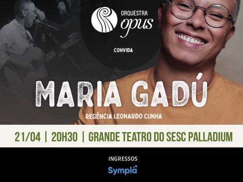 Orquestra OPUS convida Maria Gadú