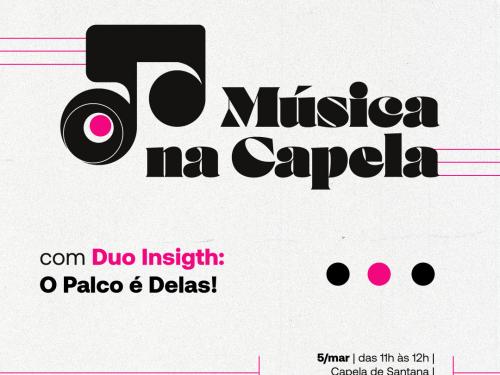 Música na Capela: Duo Insight - Casa Fiat de Cultura