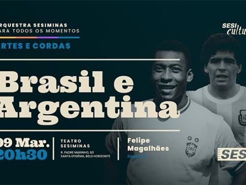  Concerto: Brasil e Argentina - Orquestra SESIMINAS 