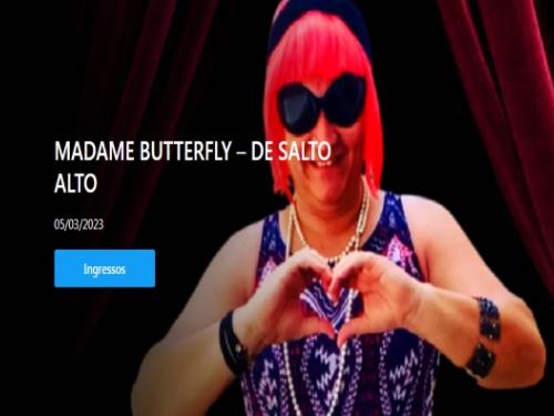 Espetáculo: Madame Butterfly - De Salto Alto