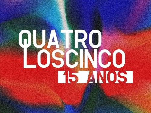 Mostra 15 Anos - Quatroloscinco