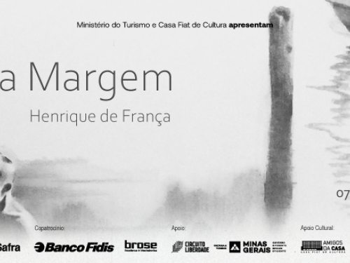 Exposição: “A Terceira Margem” - Casa Fiat de Cultura