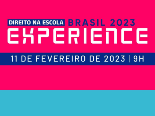 Experience Brasil 2023 - Direito na Escola