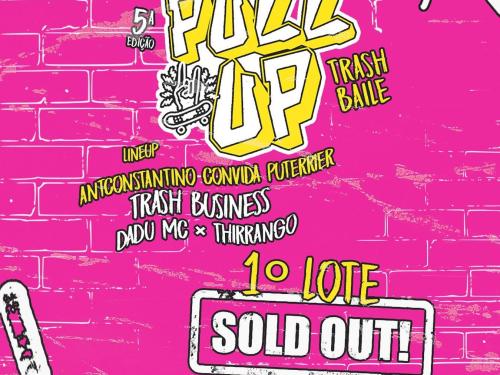 5° Edição: Pull Up "Trash Baile"