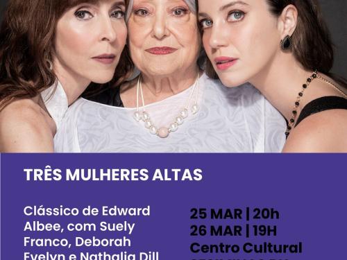 Espetáculo: Três Mulheres Altas