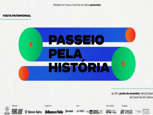 Passeio pela História - Casa Fiat de Cultura