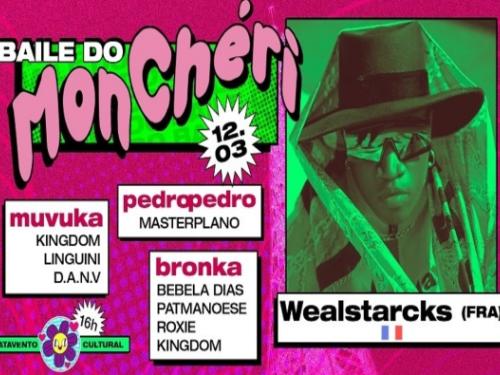 Baile do Mon Chéri com Wealstarcks