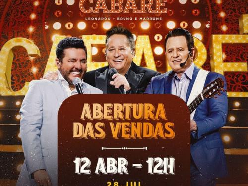 Show: "Cabaré" com Leonardo e Bruno & Marrone