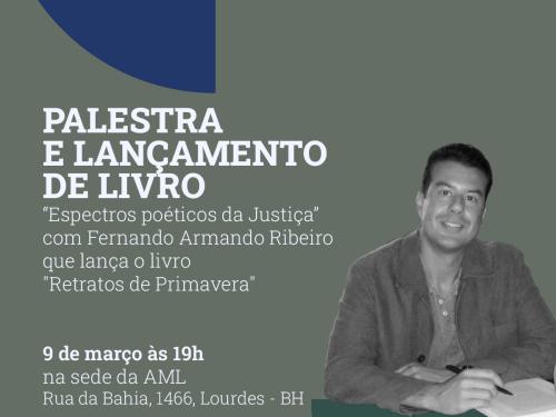 Palestra: Espectros poéticos da Justiça, por Fernando Armando Ribeiro
