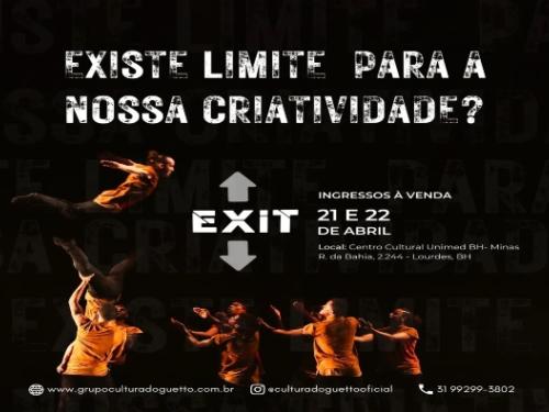 Espetáculo de dança: "Exit" - Grupo Cultura do Guetto