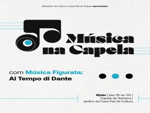 Música na Capela - "Música Figurata: Nel Tempo di Dante"