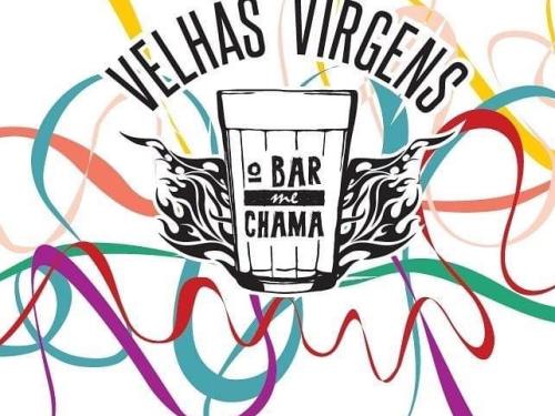 Show: Velhas Virgens Turnê "O Bar Me Chama"