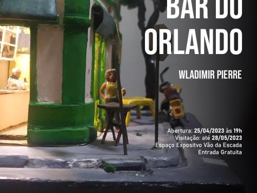  Exposição da escultura: ‘Bar do Orlando’, do artista Wladimir Pierre
