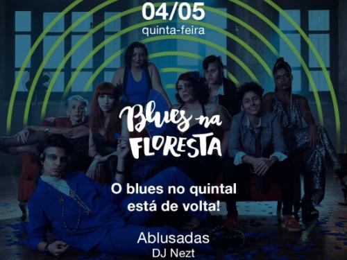 Blues na Floresta com Ablusadas e Dj Nezt