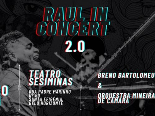 Show: "Raul in Concert" - Breno Bartolomeu e Orquestra Mineira de Câmara